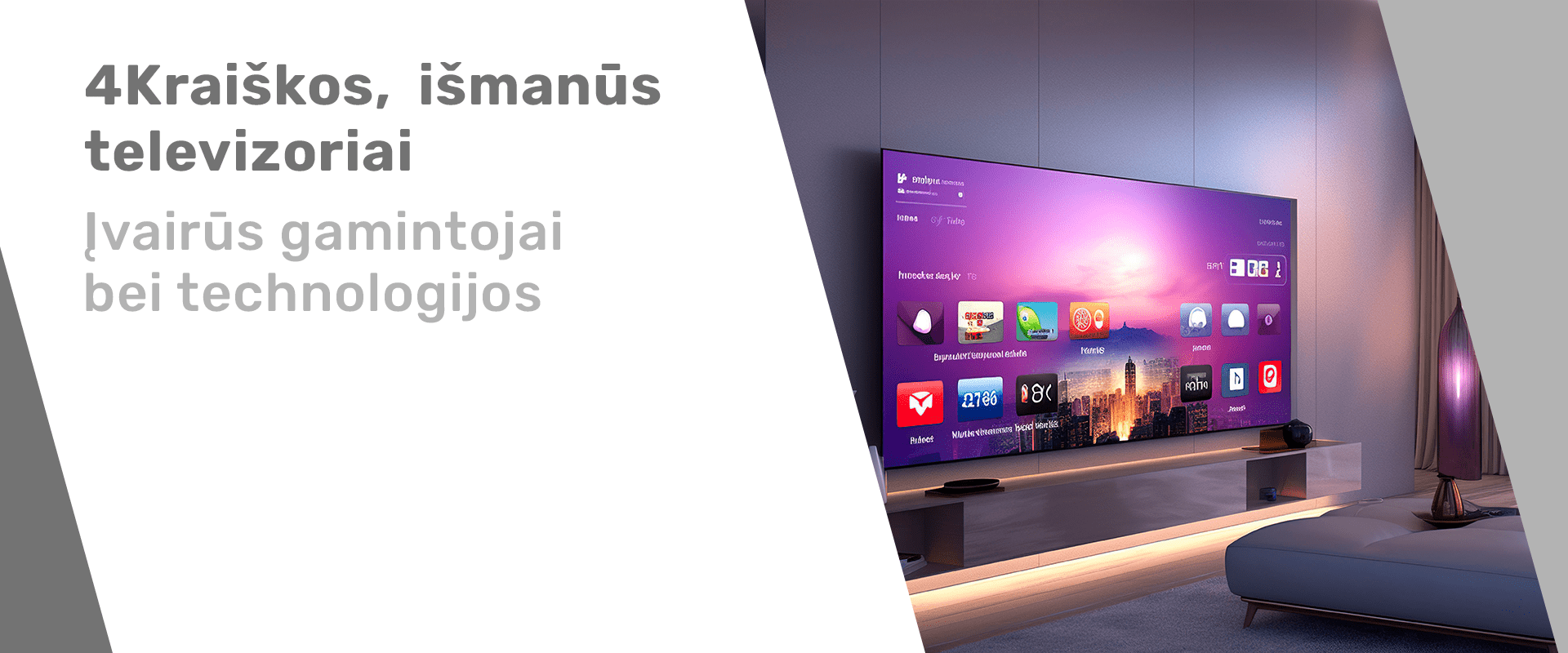 Išmanūs, didelės raiškos televizoriai internetu